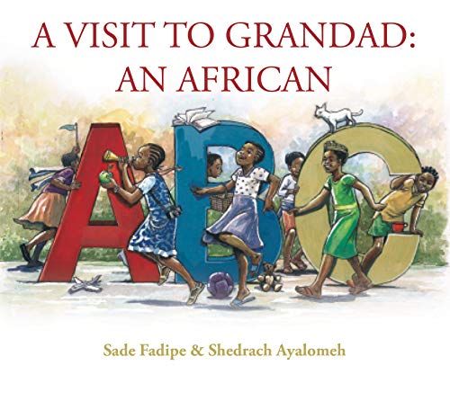 Stock image for A Visit to Grandad: An African ABC for sale by Decluttr