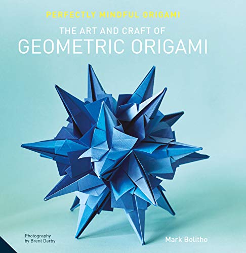 Beispielbild fr Perfectly Mindful Origami - The Art and Craft of Geometric Origami zum Verkauf von WorldofBooks