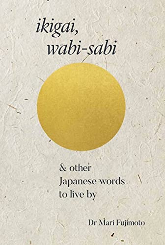 9781911130888: Ikigai, wabi-sabi & Other Japanese Words to Live By