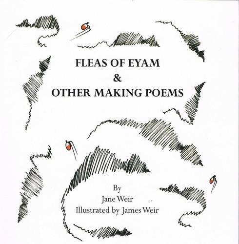 Beispielbild fr Fleas of Eyam & Other Making Poems zum Verkauf von WorldofBooks