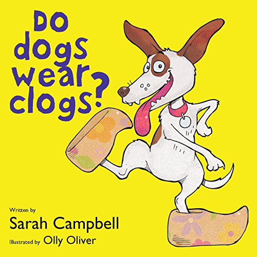 Stock image for Do Dogs Wear Clogs? for sale by WorldofBooks