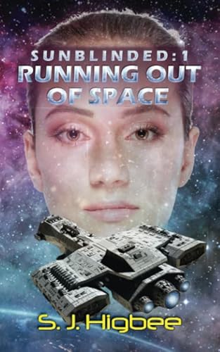 Stock image for Running Out Of Space: Sunblinded One: Volume 1 for sale by Revaluation Books