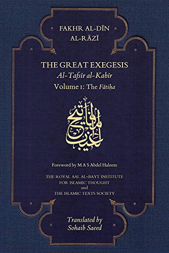 Imagen de archivo de The Great Exegesis. Volume 1 The Fatiha a la venta por Blackwell's