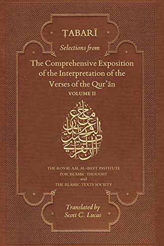 Imagen de archivo de Selections from the Comprehensive Exposition of the Interpretation of the Verses of the Qur'an: Volume II: Volume 2 a la venta por WorldofBooks