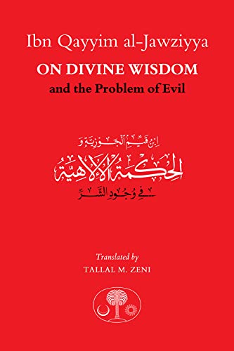 9781911141396: Ibn Qayyim Al-jawziyya on Divine Wisdom and the Problem of Evil