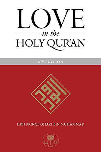 Beispielbild fr Love in the Holy Qur'an zum Verkauf von Blackwell's