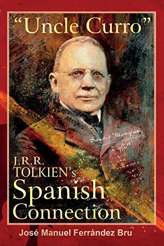 9781911143352: "Uncle Curro". J.R.R. Tolkien's Spanish Connection
