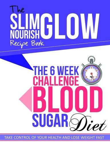 Beispielbild fr The 6 Week Challenge Blood Sugar Diet zum Verkauf von WorldofBooks