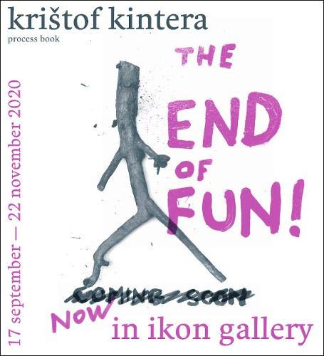 Beispielbild fr Kristof Kintera: The End of Fun! zum Verkauf von Anybook.com