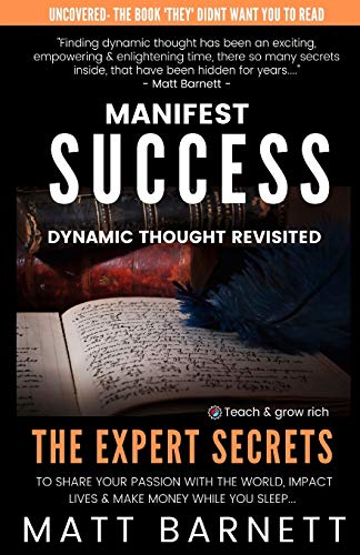Beispielbild fr Manifest Success : Dynamic Thought Revisited zum Verkauf von Buchpark