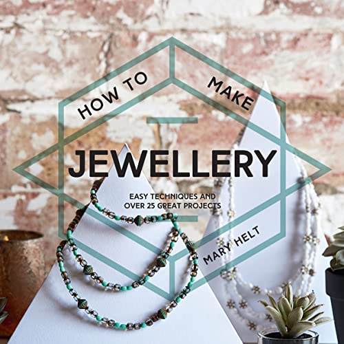 Imagen de archivo de How to Make Jewellery: Easy techniques and 25 great projects a la venta por WorldofBooks