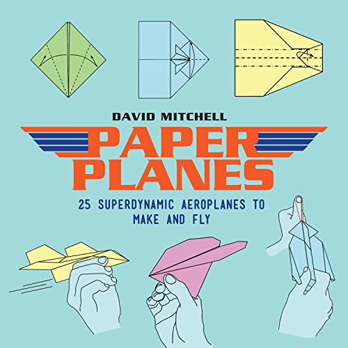 Beispielbild fr Paper Planes: 25 Superdynamic Aeroplanes to Make and Fly zum Verkauf von SecondSale