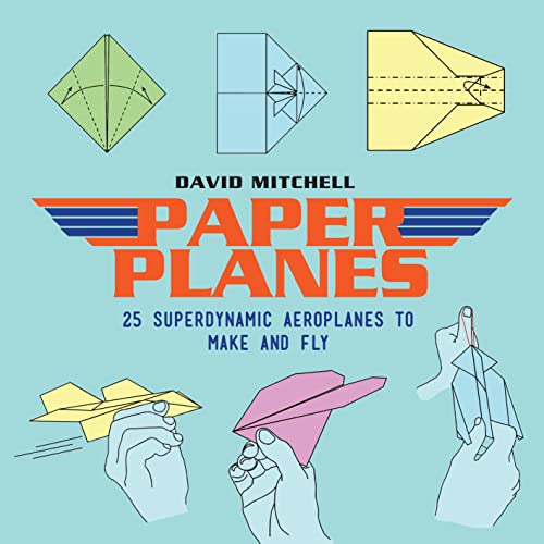 9781911163312: Paper Planes: 25 Superdynamic Aeroplanes to Make and Fly