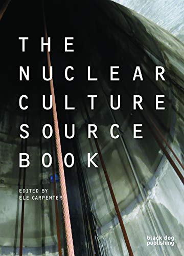 Beispielbild fr The Nuclear Culture Source Book zum Verkauf von Affordable Collectibles