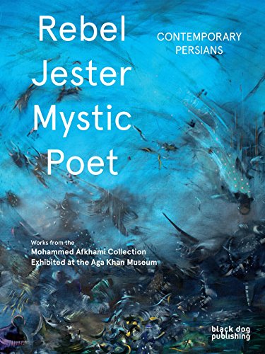 Imagen de archivo de Rebel, Jester, Mystic, Poet: Contemporary Persians a la venta por Revaluation Books