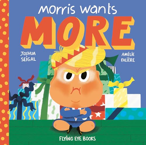 9781911171065: Morris Wants More