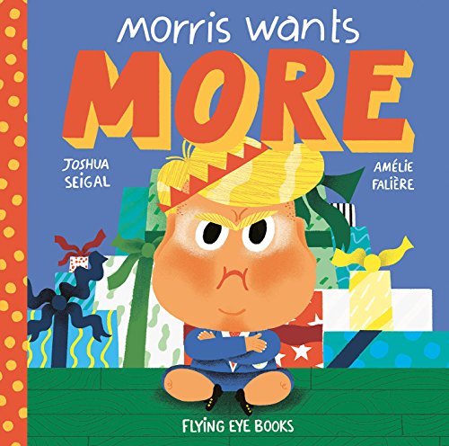 Stock image for Morris Wants More for sale by Better World Books