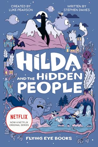 Stock image for Hilda and the Hidden People: Hilda Netflix Tie-In 1 (Hilda Tie-In) for sale by Read&Dream