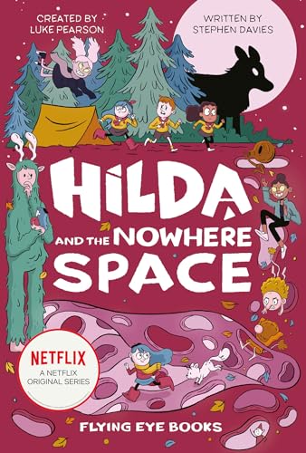 9781911171508: HILDA & NOWHERE SPACE NETFLIX TIE IN NOVEL: Hilda Netflix Tie-In 3