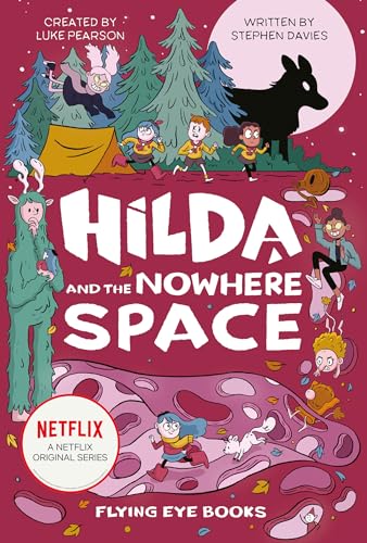 Stock image for Hilda and the Nowhere Space: Hilda Netflix Tie-In 3 for sale by ThriftBooks-Atlanta