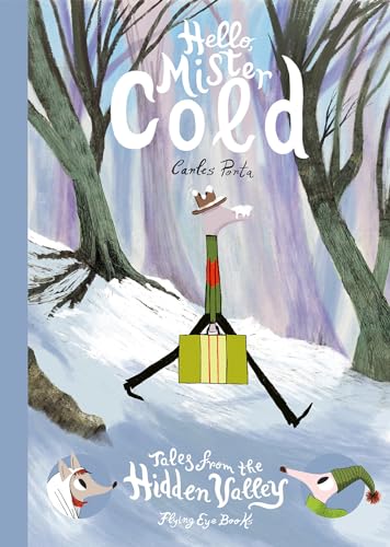 Beispielbild fr Hello Mister Cold: Tales from the Hidden Valley zum Verkauf von ThriftBooks-Atlanta