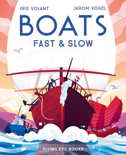 Stock image for Boats: Fast & Slow for sale by ThriftBooks-Dallas