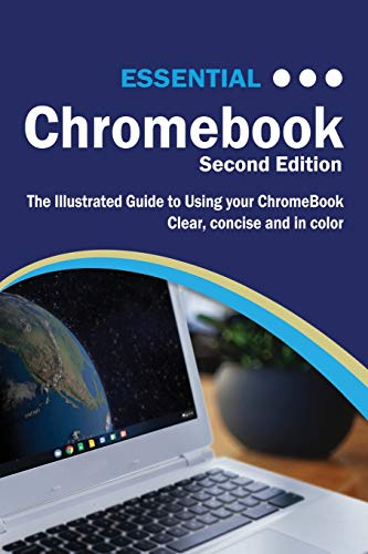 Beispielbild fr Essential Chromebook: The Illustrated Guide to Using Chromebook zum Verkauf von BooksRun