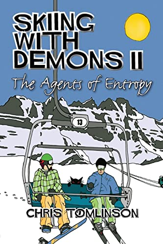 Stock image for Skiing With Demons 2: The Agents of Entropy for sale by WorldofBooks