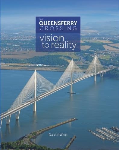 Beispielbild fr The Queensferry Crossing: Vision to Reality zum Verkauf von WorldofBooks