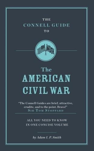 Beispielbild fr The Connell Guide to the American Civil War zum Verkauf von Blackwell's