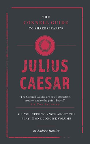 Beispielbild fr The Connell Guide to Shakespeare's Julius Caesar zum Verkauf von Blackwell's