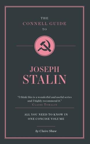 Stock image for The Connell Guide To Joseph Stalin for sale by WorldofBooks