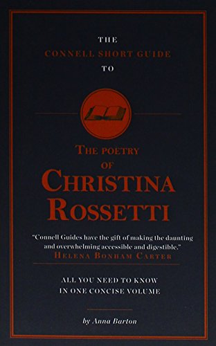 Stock image for The Connell Short Guide To The Poetry of Christina Rossetti for sale by Blackwell's