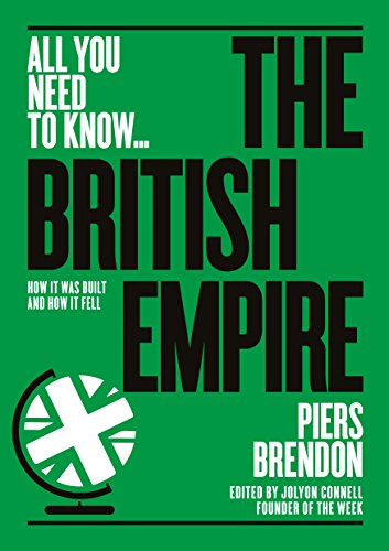 Beispielbild fr The British Empire: How it was built  " and how it fell (All you need to know) zum Verkauf von Books From California