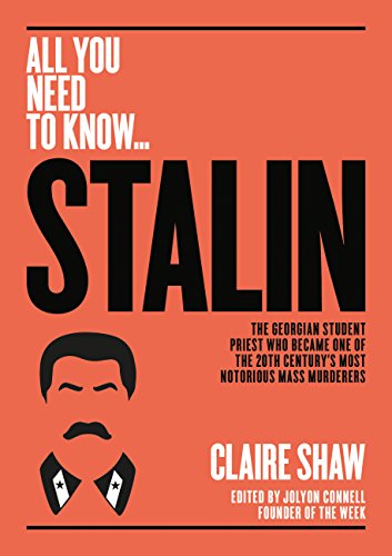 Imagen de archivo de Stalin: The Georgian student priest who became one of the 20th centurys most notorious mass murderers (All you need to know) a la venta por HPB-Red