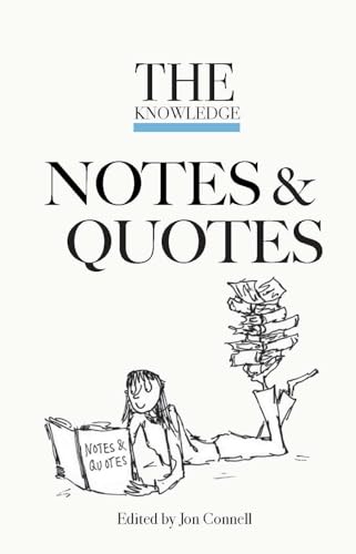 Stock image for The Knowledge Notes & Quotes: A lively collection of uplifting quotes and witty anecdotes for sale by WorldofBooks