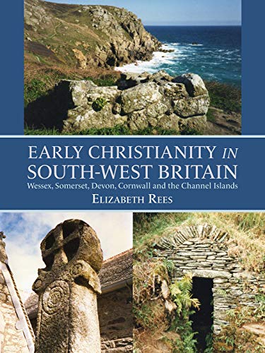 Stock image for Early Christianity in South-West Britain for sale by Blackwell's