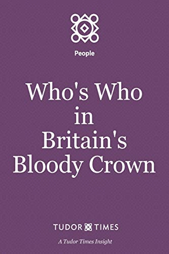 Stock image for Who's Who in Britain's Bloody Crown for sale by ThriftBooks-Dallas