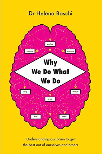 Beispielbild fr Why We Do What We Do: Understanding our brain to get the best out of ourselves and others zum Verkauf von Books From California