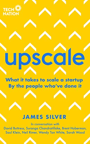 Beispielbild fr Upscale: What it takes to scale a startup. By the people who've done it. zum Verkauf von WorldofBooks