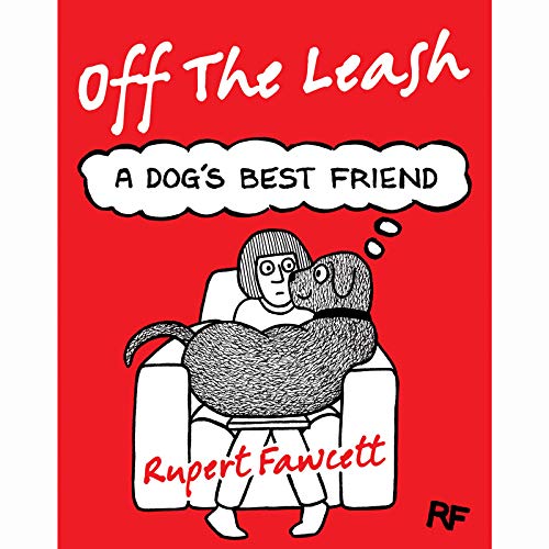 Stock image for Off the Leash Book: The Secret Life of Dogs for sale by AwesomeBooks