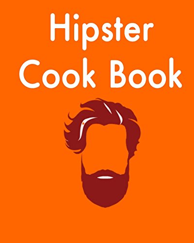 Stock image for Hipster Cook Book for sale by Greener Books