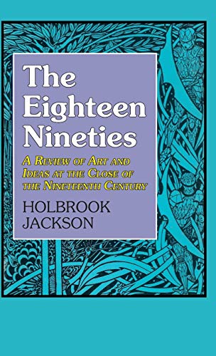 9781911204916: Holbrook Jackson 1890s: A Review of Art and Ideas at the Close of the Nineteenth Century: 6 (Studies in Literature and Culture)