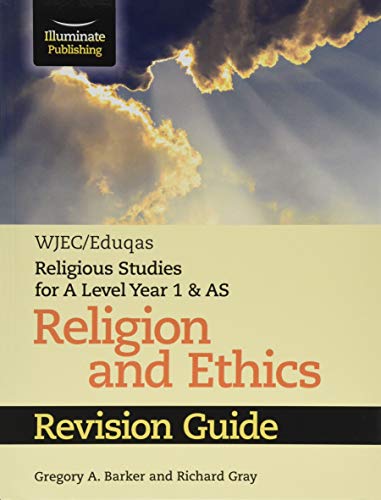 Stock image for WJEC/Eduqas Religious Studies for A Level Year 1 & AS - Religion and Ethics Revision Guide for sale by GF Books, Inc.