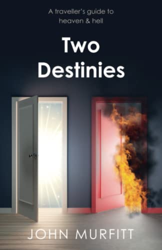 Beispielbild fr Two Destinies: A traveller's guide to heaven & hell zum Verkauf von WorldofBooks