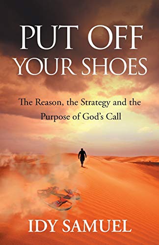 9781911211648: Put Off Your Shoes: The Reason, the Strategy and the Purpose of God's Call