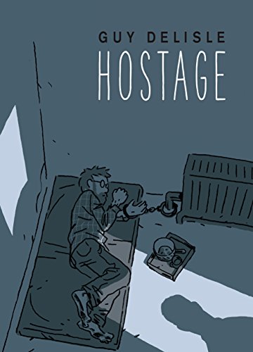 9781911214441: Hostage: Guy Delisle