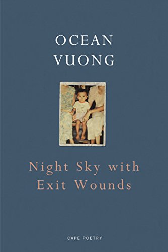 Beispielbild fr Night Sky with Exit Wounds: Ocean Vuong zum Verkauf von WorldofBooks