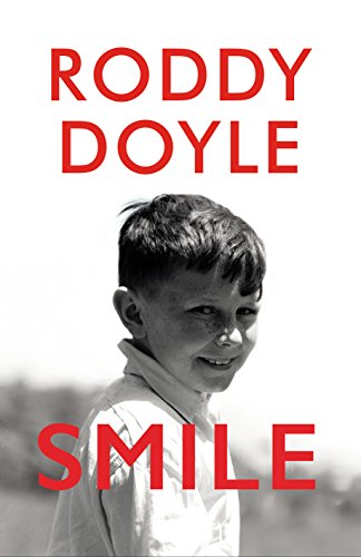 9781911214762: Smile: Roddy Doyle
