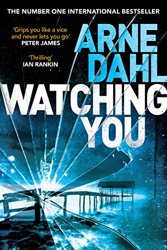 Stock image for Watching You: Arne Dahl (Sam Berger Series) for sale by WorldofBooks